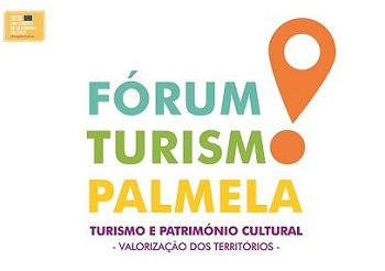 “Turismo e Património Cultural – Valorização dos Territórios” – 6 de dezembro, Palmela 