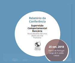 Banco de Portugal - Relatório da conferência internacional “Supervisão Comportamental Bancária: novo