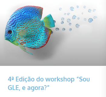 4ª Edição do workshop “Sou GLE, e agora? - 21 maio, Portalegre