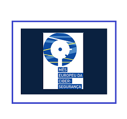 Outubro Mês Europeu de Cibersegurança 2019