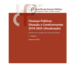 Relatório CFP: Finanças Públicas: Situação e Condicionantes 2019-2023 (Atualização) 