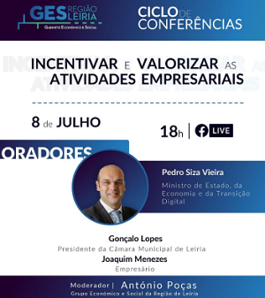 NERLEI - Conferência “Incentivar e Valorizar as Atividades Empresariais”, 8 de julho