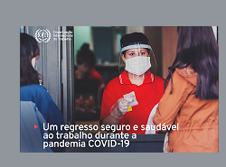 OIT -  “Um regresso seguro e saudável ao trabalho durante a pandemia COVID-19” 
