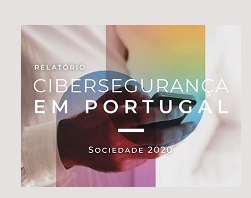 CNCS - Relatório Cibersegurança em Portugal – Sociedade 2020