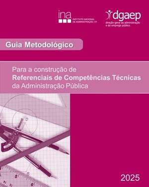 INA - Guia Metodológico para a construção de Referenciais de Competências Técnicas da AP