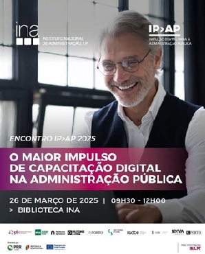 INA - Encontro IP>AP | O maior Impulso de Capacitação Digital na Administração Pública, 26 de março